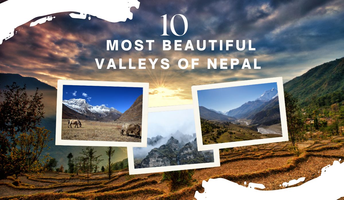 10 most beautiful valleys of Nepal